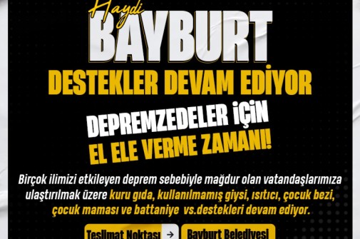 BAYBURT'TAN DEPREM BÖLGESİNE YARDIMLAR SÜRÜYOR