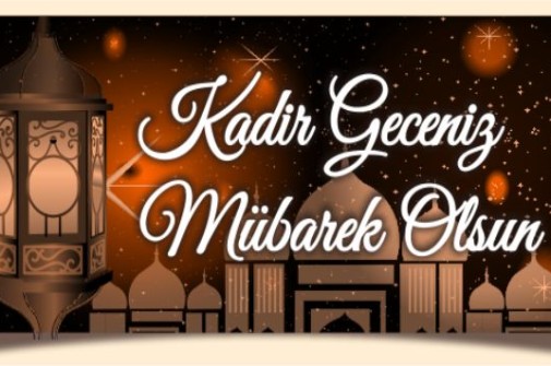 Belediye Başkanı Memiş'in Kadir Gecesi Mesajı