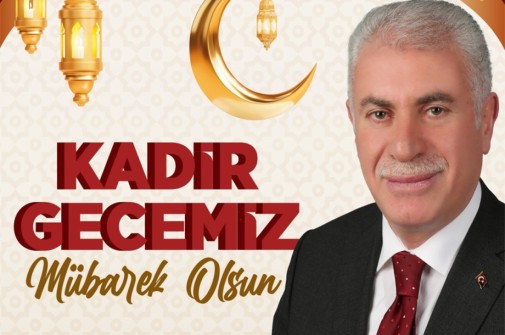 BELEDİYE BAŞKANIMIZIN KADİR GECESİ MESAJI